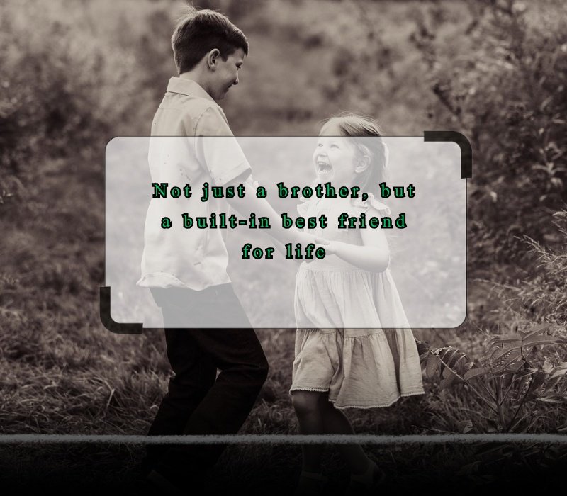 brother captions for Instagram