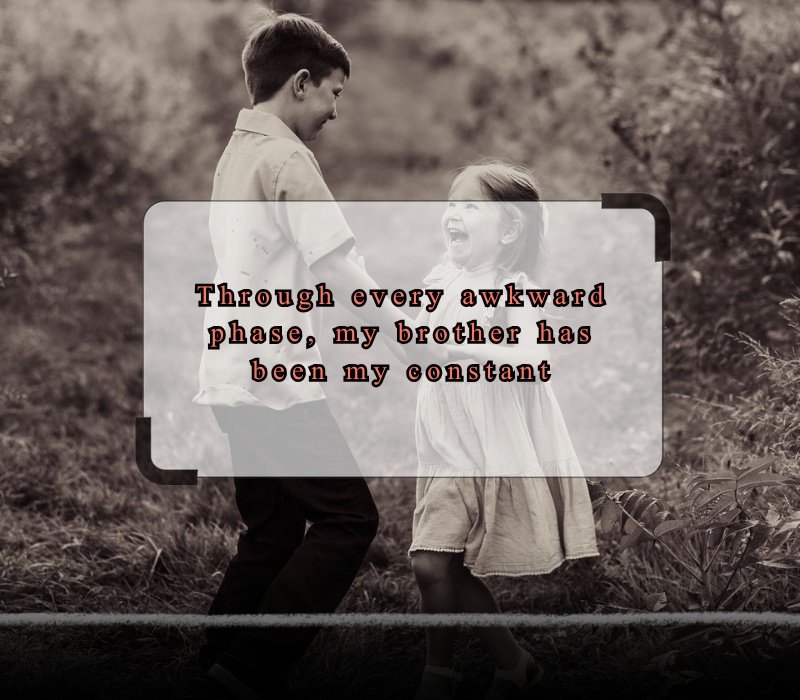 brother captions for Instagram