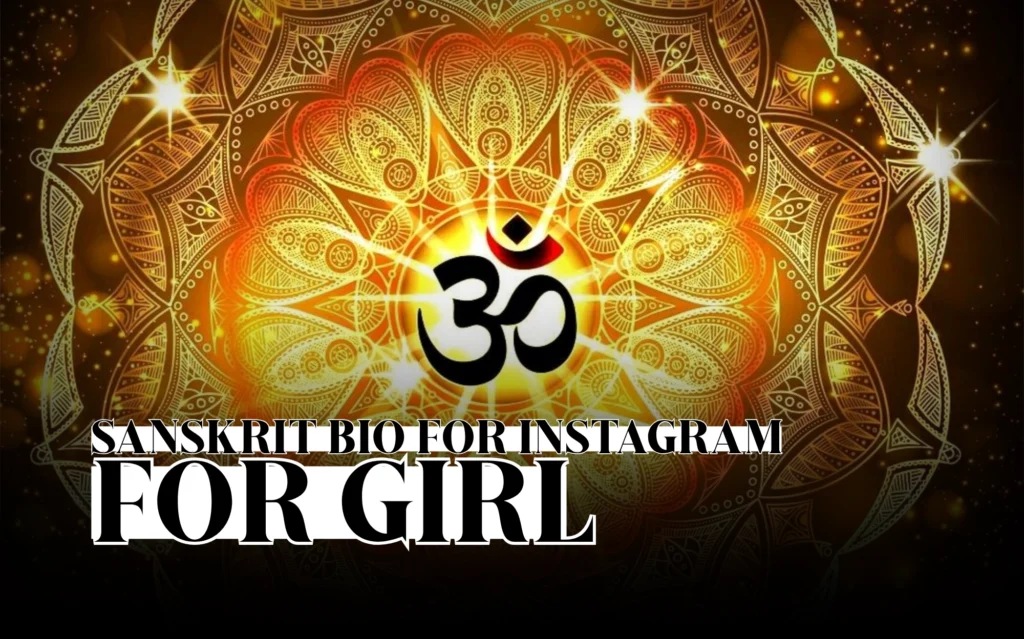 sanskrit bio for instagram for girl