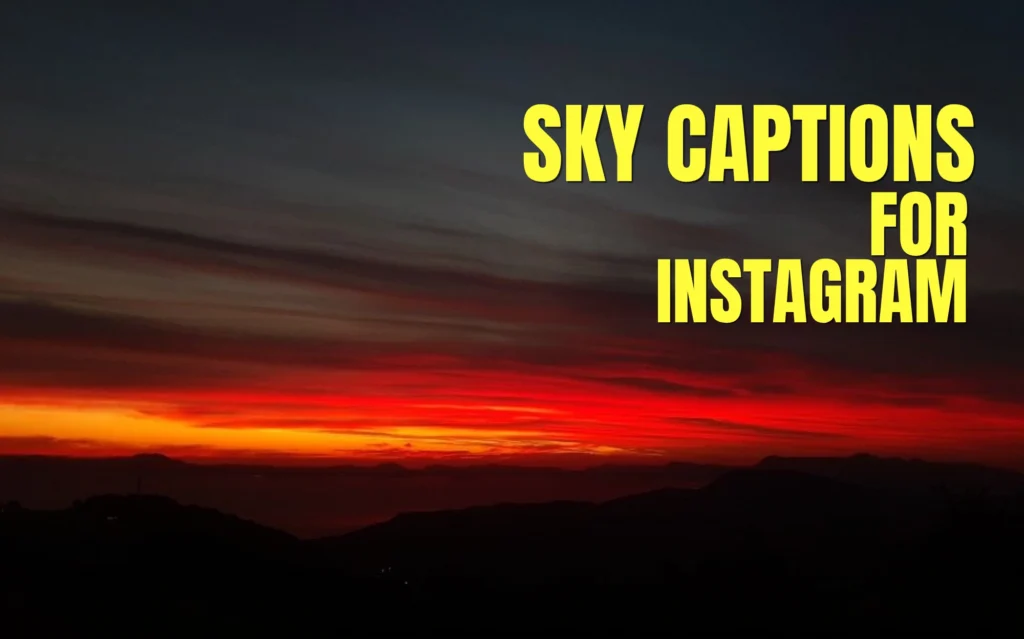 50+ Best Sky Captions for Instagram | Best, Cute & Aesthetic Captions – Caption Frame